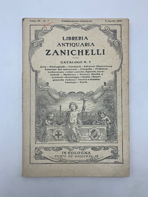 Libreria antiquaria Zanichelli. Catalogo n. 7